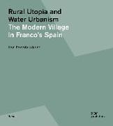 Rural Utopia and Water Urbanism