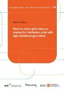 Reactive power grid adequacy studies for distribution grids with high distributed generation