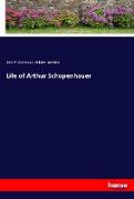 Life of Arthur Schopenhauer