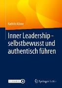 Inner Leadership - selbstbewusst und authentisch führen