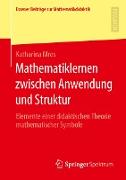 Mathematiklernen zwischen Anwendung und Struktur