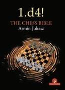 1.d4! The Chess Bible