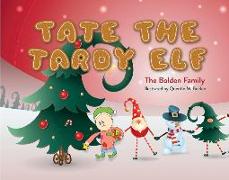 Tate the Tardy Elf: A Christmas Tradition
