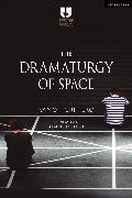 The Dramaturgy of Space