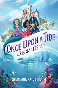 Once Upon a Tide: A Mermaid's Tale