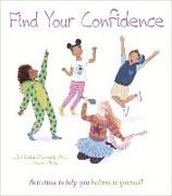 Find Your Confidence: Activities to Help You Believe in Yourself