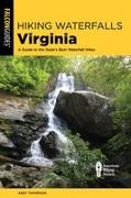 Hiking Waterfalls Virginia: A Guide to the State's Best Waterfall Hikes