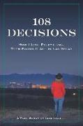 108 Decisions: How I Lost Everything, Then Found It All in Las Vegas