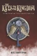 The Keys To The Kingdom: A Study of Natural Law: The Nine Laws of the Cycles of Life