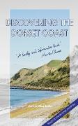 Discovering The Dorset Coast