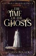 The Time of the Ghosts: Premium Hardcover Edition