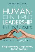 Human-Centered Leadership in Healthcare