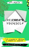 (Re)Create Yourself