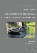 Beiträge zur Geschichte des Bergbaus in der Provinz Brandenburg, Band III