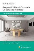 Responsibilities of Corporate Officers and Directors Under Federal Securities Law: 2020-2021 Edition
