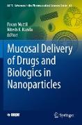 Mucosal Delivery of Drugs and Biologics in Nanoparticles