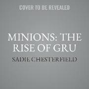 Minions: The Rise of Gru Lib/E: The Movie Novel