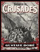 History of the Crusades Volume 2: Gustave Doré Restored Special Edition