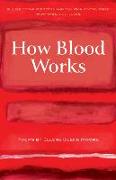 How Blood Works