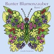 Bunter Blumenzauber - Band 2