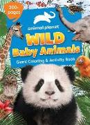 Animal Planet: Wild Baby Animals Coloring Book