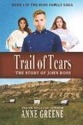 Trail of Tears: The Story of John Ross