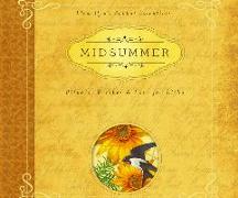 Midsummer: Rituals, Recipes & Lore for Litha