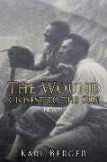 The Wound closest to the Sun Novel