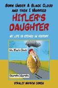 Born Under a Black Cloud and Then I Married Hitler's Daughter