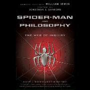 Spider-Man and Philosophy Lib/E: The Web of Inquiry