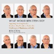 What Would Ben Stein Do? Lib/E: Applying the Wisdom of a Modern-Day Prophet to Tackle the Challenges of Work and Life