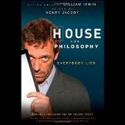 House and Philosophy: Everybody Lies