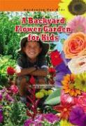 A Backyard Flower Garden for Kids