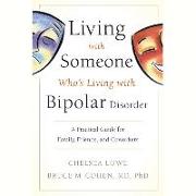 Living with Someone Who's Living with Bipolar Disorder Lib/E: A Practical Guide for Family, Friends, and Coworkers