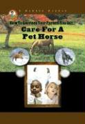CARE FOR A PET HORSE