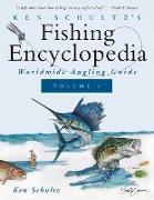 Ken Schultz's Fishing Encyclopedia Volume 4: Worldwide Angling Guide