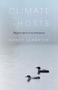 Climate Ghosts: Migratory Species in the Anthropocene