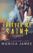 Forever My Saint: A Dark Romance