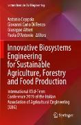 Innovative Biosystems Engineering for Sustainable Agriculture, Forestry and Food Production