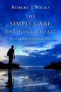 The Simple Care of a Hopeful Heart