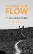 Finding Your Flow: A Trail Guide to Help You Figure Out What Kind of Startup to Launch