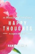 A Thousand and One Happy Thoughts: To Inspire the Soul