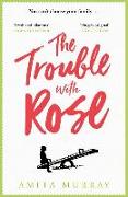 The Trouble with Rose