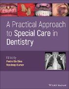 A Practical Approach to Special Care in Dentistry