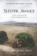 Sleeper, Awake: 40 days of companionship for the deconstruction process