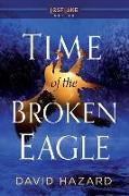 Time of the Broken Eagle