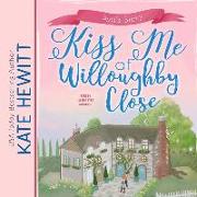 Kiss Me at Willoughby Close