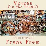 Voices (In The Trash): A Picture Poetry Book