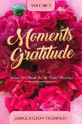 Moments of Gratitude: Giving God Thanks for the Little Blessings