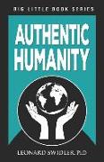 Authentic Humanity: The Human Quest for Reality and Truth